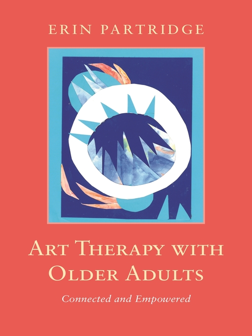 Title details for Art Therapy with Older Adults by Erin Partridge - Available